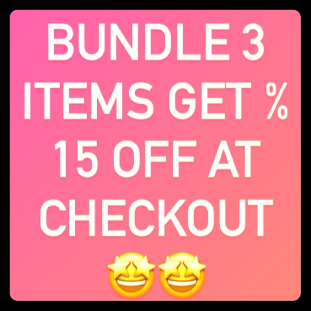 Bundle 3 items get 15% off at checkout